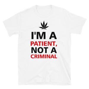 I'm a Patient not a Criminal