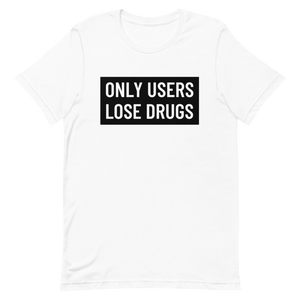 Only Users lose drugs